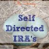 Self Directed IRA's, nest egg