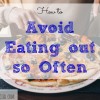 avoid eating out, avoiding fast food, frugal eating