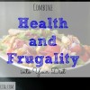 healthy living, frugal and healthy, cheap and healthy
